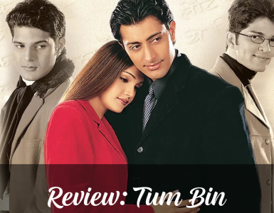 Tum Bin Review
