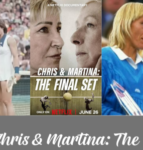 Chris & Martina: The Final Set review